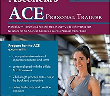 ACE Personal Trainer Manual 2019-2020: ACE Personal Trainer Study Guide Fashion